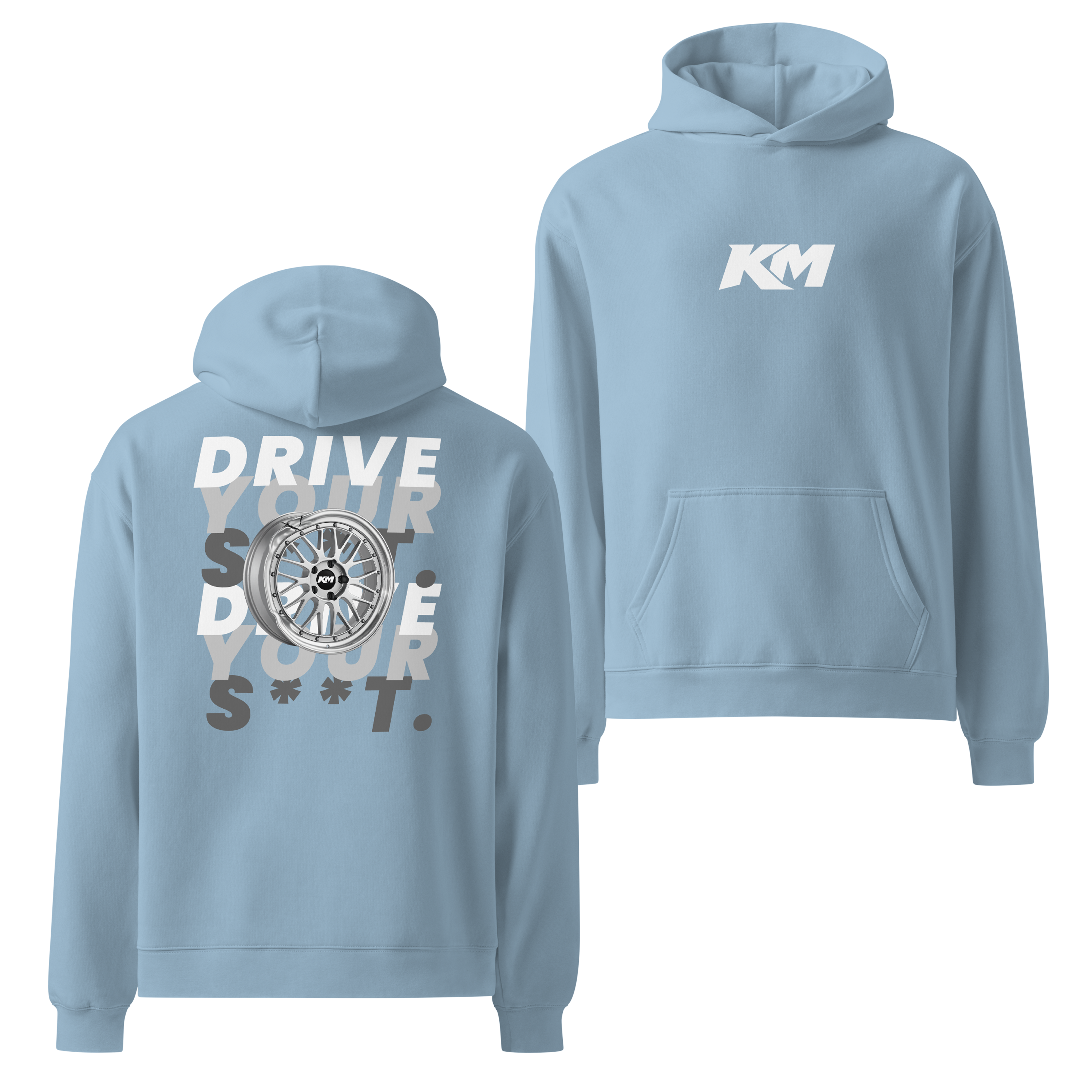 DRIVE YOUR S**T HOODIE