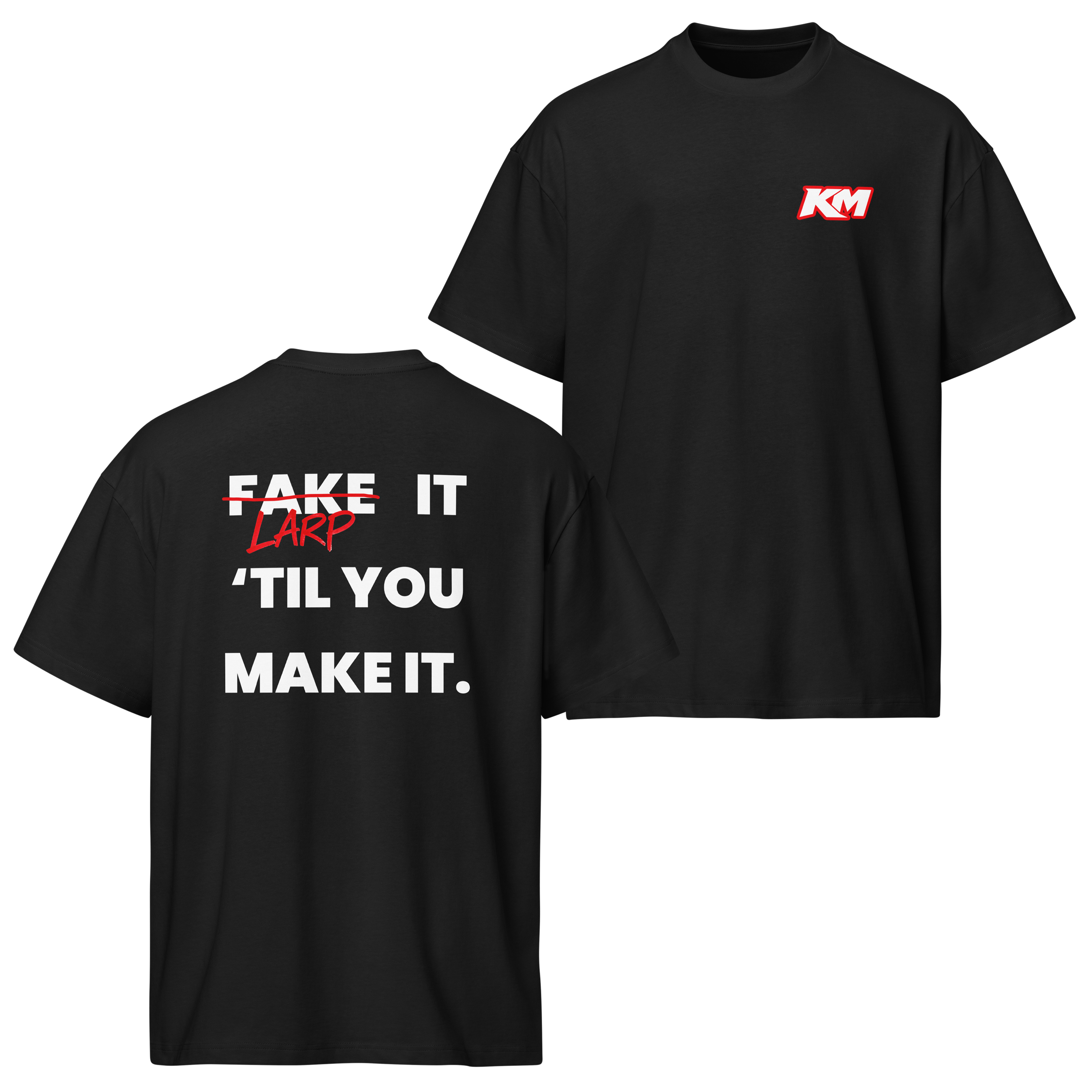 LARP IT 'TIL YOU MAKE IT TEE