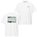 NEED MONEY FOR SVJ TEE